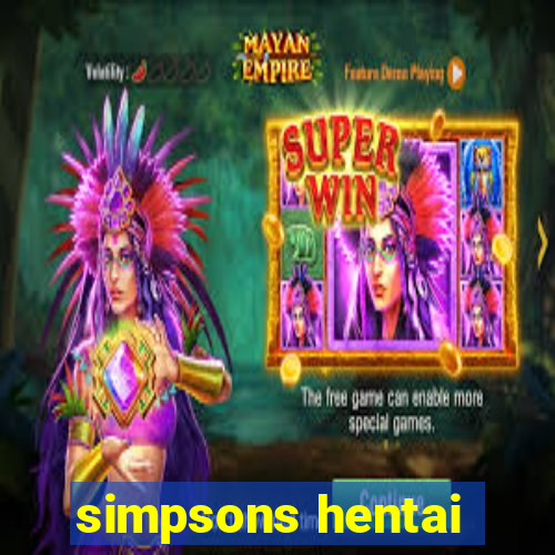 simpsons hentai